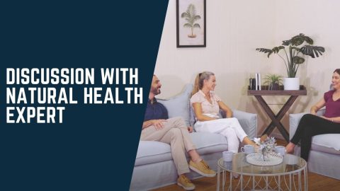 Discussion with Natural Health Expert